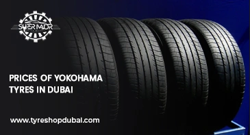 Prices of Yokohama Tyres in Dubai