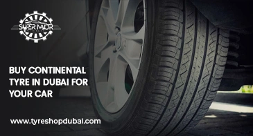 Buy Continental Tyre in Dubai for Your Car